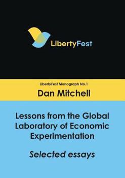 Paperback Lessons from the Global Laboratory of Economic Experimentation: Selected Essays Book