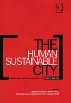 The Human Sustainable City: Challenges and Perspectives from the Habitat Agenda