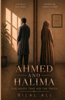 Ahmed and Halima: The House That Hid The Truth