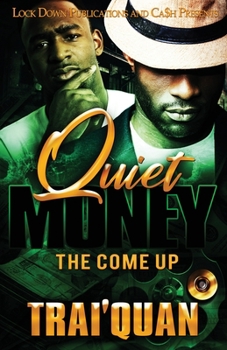 Paperback Quiet Money: The Come Up Book