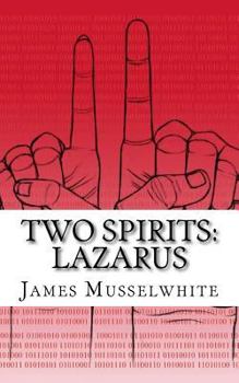 Paperback Two Spirits: Lazarus: Lazarus Book
