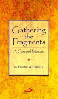 Paperback Gathering the Fragments: A Gospel Mosaic Book