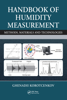 Hardcover Handbook of Humidity Measurement: Methods, Materials and Technologies, Three-Volume Set Book