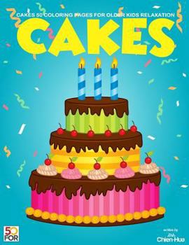 Paperback Cakes 50 Coloring Pages For Older Kids Relaxation Book
