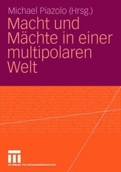 Paperback Macht Und Mächte in Einer Multipolaren Welt [German] Book