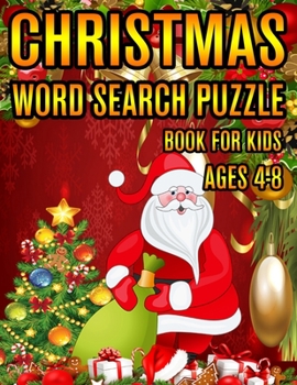 Christmas Word Search Puzzle Book For Kids Ages 4-8: Christmas Word Search Puzzle Book (Volume-1))