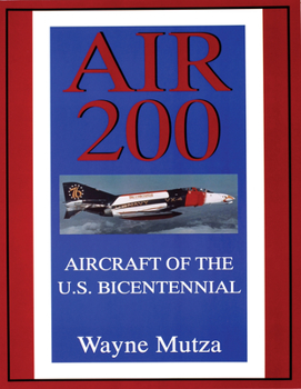 Paperback Air 200: Aircraft of the U.S. Bicentennial Book