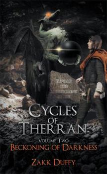 Beckoning of Darkness - Book #2 of the Cycles of Therran