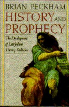 History and Prophecy: The Development of Late Judean Literary Traditions - Book  of the Anchor Yale Bible Reference Library