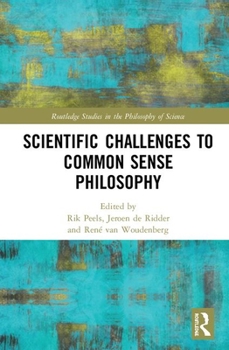 Hardcover Scientific Challenges to Common Sense Philosophy Book