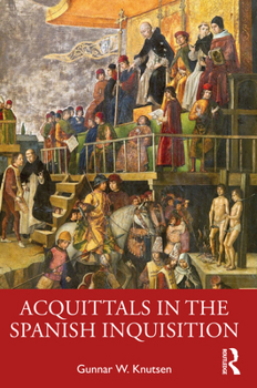 Paperback Acquittals in the Spanish Inquisition Book