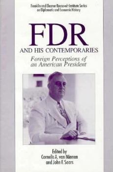 Hardcover FDR and His Contemporaries: Foreign Perceptions of an American President Book