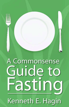Paperback A Commonsense Guide to Fasting Book