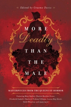 Hardcover More Deadly Than the Male: Masterpieces from the Queens of Horror Book