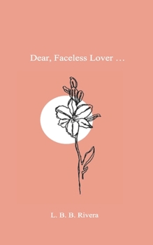 Paperback Dear, Faceless Lover ... Book