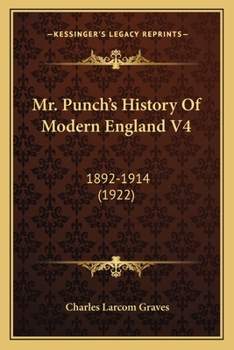 Paperback Mr. Punch's History Of Modern England V4: 1892-1914 (1922) Book