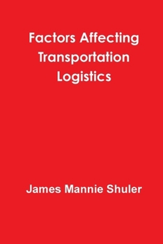 Paperback Factors Affecting Transportation Logistics Book