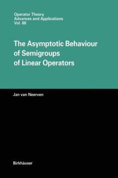 Paperback The Asymptotic Behaviour of Semigroups of Linear Operators Book