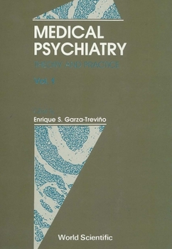 Hardcover Medical Psychiatry: Theory and Practice (in 2 Volumes) Book