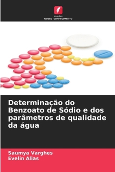 Paperback Determinação do Benzoato de Sódio e dos parâmetros de qualidade da água [Portuguese] Book