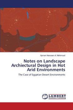 Paperback Notes on Landscape Archiectural Design in Hot Arid Environments Book