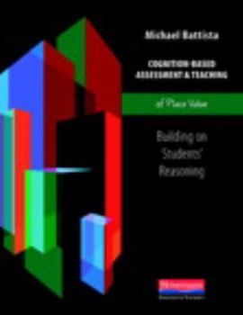 Paperback Cognition-Based Assessment & Teaching of Place Value: Building on Students' Reasoning Book