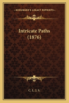 Paperback Intricate Paths (1876) Book
