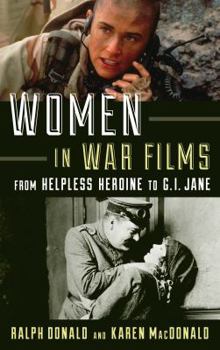 Paperback Women in War Films: From Helpless Heroine to G.I. Jane Book