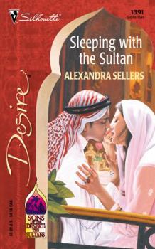 Sleeping with the Sultan - Book #3 of the Sons of the Desert: The Sultans