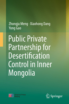 Hardcover Public Private Partnership for Desertification Control in Inner Mongolia Book