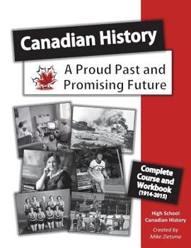 Paperback Canadian History Course: A Proud Past and a Promising Future Book