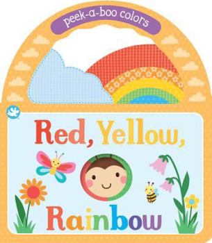 Board book Red, Yellow, Rainbow: Peek-A-Boo Colors Book