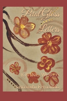 Paperback Petal Gloss Letters: Loving Words Book