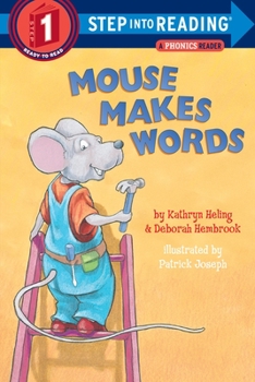Mouse Makes Words: A Phonics Reader (Step-Into-Reading, Step 1) - Book  of the Early step into reading