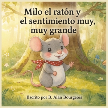 Paperback Milo el Ratón y el Gran, Gran Sentir [Spanish] Book