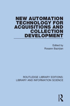 New Automation Technology for Acquisitions and Collection Development (Acquisitions Librarian Series, No 13/14) (Acquisitions Librarian Series, No 13/14) - Book  of the Acquisitions Librarian