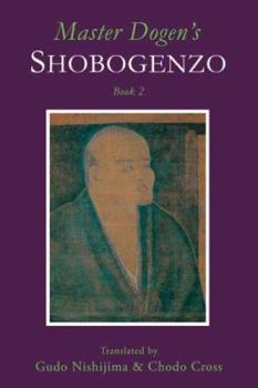 Paperback Master Dogen's Shobogenzo, Book 2 Book