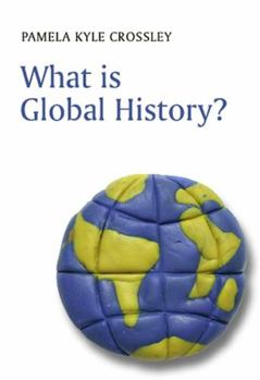 What is Global History? - Book  of the What is History?