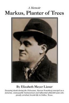 Paperback Markus, Planter of Trees: A Memoir Book