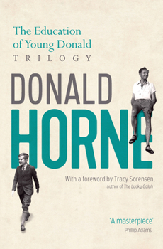 Paperback The Education of Young Donald Trilogy: Including Confessions of a New Boy and Portrait of an Optimist Book