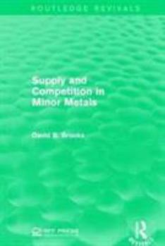 Paperback Supply and Competition in Minor Metals Book