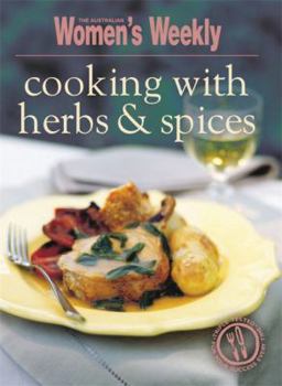 Paperback Cooking with Herbs & Spices. the Australian Women's Weekly Book