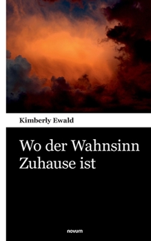 Paperback Wo der Wahnsinn Zuhause ist [German] Book