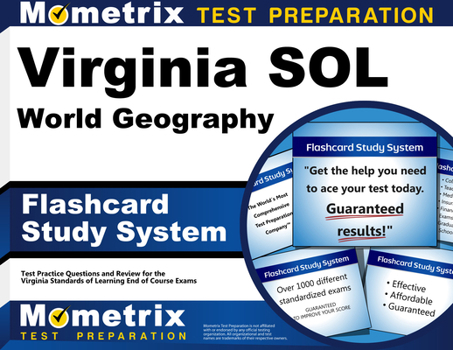 Virginia SOL World Geography Flashcard Study System: Virginia SOL Test Practice Questions & Exam Review for the Virginia Standards of Learning End of Course Exams (Cards)