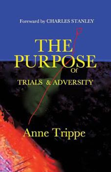 Paperback The Purpose of Trials and Adversity Book
