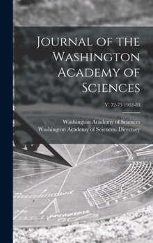 Hardcover Journal of the Washington Academy of Sciences; v. 72-73 1982-83 Book
