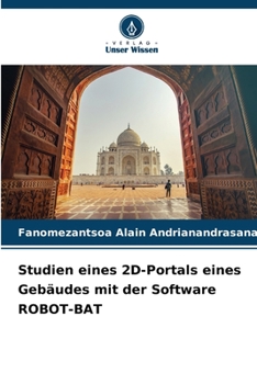 Paperback Studien eines 2D-Portals eines Gebäudes mit der Software ROBOT-BAT [German] Book