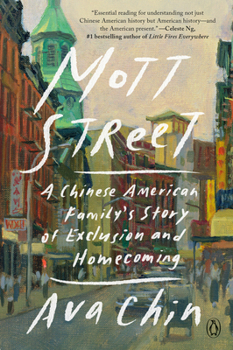 Paperback Mott Street: A Chinese American Family's Story of Exclusion and Homecoming Book