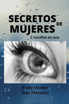 Paperback Secretos de Mujeres: ¡Dos novelas de romance lésbico agrupadas en este libro! [Spanish] Book