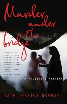 Murder Under the Bridge: A Palestine Mystery - Book #1 of the A Palestine Mystery